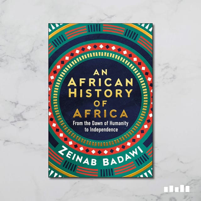 Book Review: An African History of Africa by Zeinab Badawi